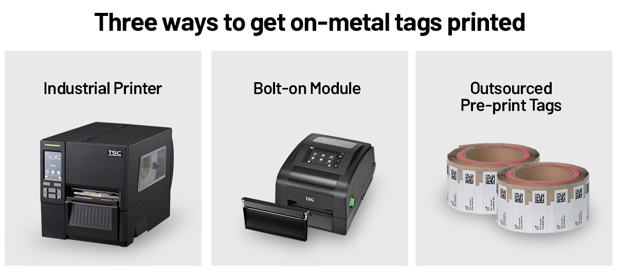 Three ways to get on-metal tags printed