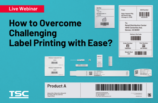 Jan 31 Webinar- How to Overcome Challenging Label Printing with Ease? 